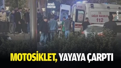 Motosiklet, yayaya &ccedil;arptı