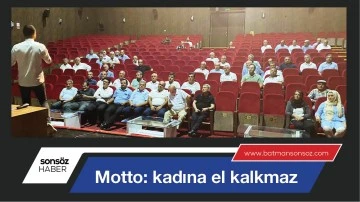 MOTTO: KADINA EL KALKMAZ