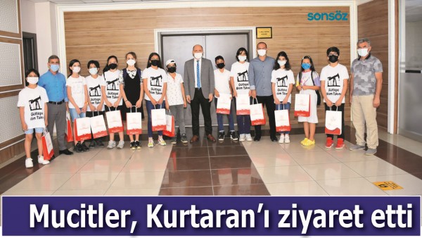 MUCİTLER, KURTARAN&rsquo;I ZİYARET ETTİ