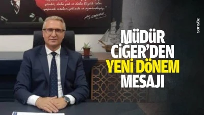 M&uuml;d&uuml;r Ciğer&rsquo;den yeni d&ouml;nem mesajı&hellip;