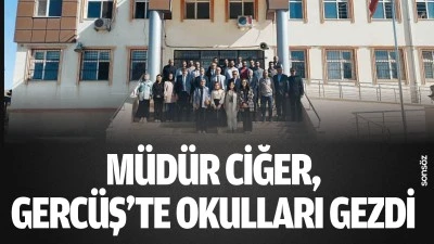 M&uuml;d&uuml;r Ciğer, Gerc&uuml;ş&rsquo;te okulları gezdi