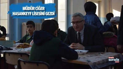 M&uuml;d&uuml;r Ciğer, Hasankeyf Lisesini gezdi