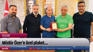 M&uuml;d&uuml;r &Ouml;zer&rsquo;e &ouml;zel plaket&hellip;