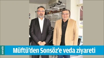 M&Uuml;FT&Uuml;&rsquo;DEN SONS&Ouml;Z&rsquo;E VEDA ZİYARETİ