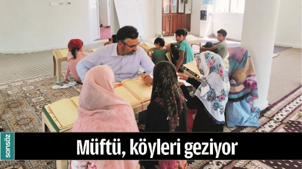 M&Uuml;FT&Uuml;, K&Ouml;YLERİ GEZİYOR