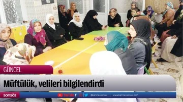 M&uuml;ft&uuml;l&uuml;k, velileri bilgilendirdi