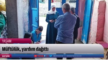 M&uuml;ft&uuml;l&uuml;k, yardım dağıttı