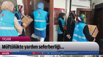 M&uuml;ft&uuml;l&uuml;kte yardım seferberliği&hellip;