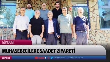 Muhasebecilere Saadet ziyareti