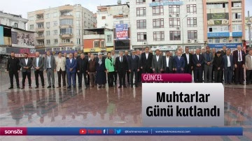 Muhtarlar G&uuml;n&uuml; kutlandı