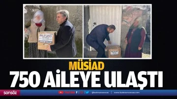 M&Uuml;SİAD, 750 aileye ulaştı