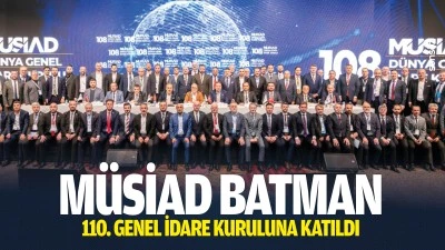M&Uuml;SİAD Batman, 110. Genel İdare Kuruluna katıldı