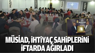 M&Uuml;SİAD, ihtiya&ccedil; sahiplerini iftarda ağırladı