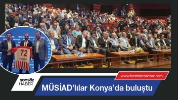 M&Uuml;SİAD&rsquo;lılar Konya&rsquo;da buluştu