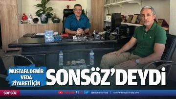 Mustafa Demir, veda ziyareti i&ccedil;in Sons&ouml;z&rsquo;deydi