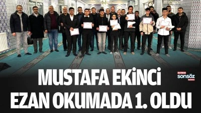 Mustafa Ekinci, ezan okumada 1. oldu
