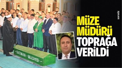 M&uuml;ze M&uuml;d&uuml;r&uuml;, toprağa verildi