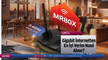 Gigabit internetten en iyi verim nasıl alınır?&nbsp;