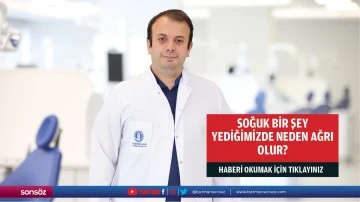 Soğuk bir şey yediğimizde neden ağrı olur?&nbsp;
