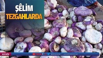 Ş&ecirc;lim, tezgahlarda&hellip;