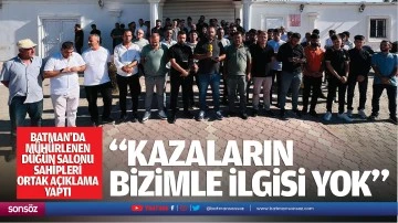 &nbsp;&ldquo;Kazaların bizimle ilgisi yok&rdquo;