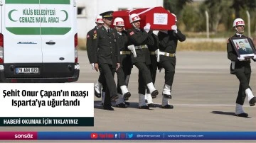 Şehit Onur &Ccedil;apan'ın naaşı Isparta'ya uğurlandı