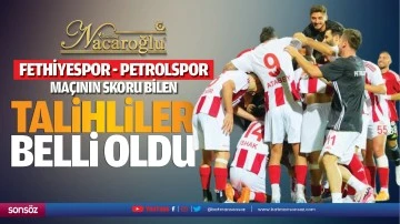 &nbsp;Fethiyespor - Petrolspor ma&ccedil;ının skoru bilen talihliler belli oldu