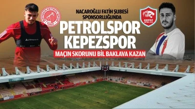 Petrolspor &ndash; Kepezspor ma&ccedil;ı yarın
