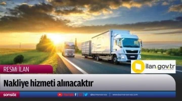 Nakil hizmeti alınacak