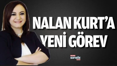 Nalan kurt&rsquo;a yeni g&ouml;rev