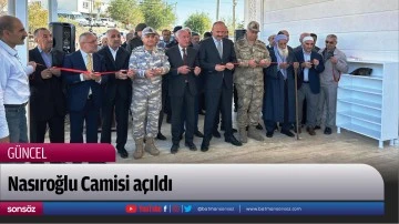 Nasıroğlu Camisi a&ccedil;ıldı