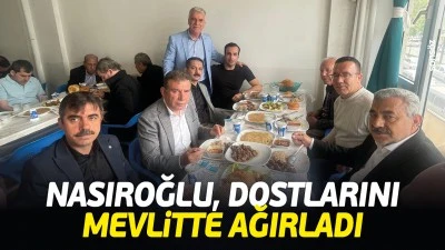 Nasıroğlu, dostlarını mevlitte ağırladı