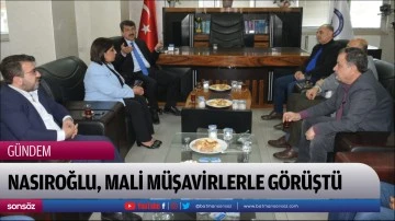 Nasıroğlu, Mali M&uuml;şavirlerle g&ouml;r&uuml;şt&uuml;