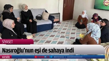 Nasıroğlu&rsquo;nun eşi de sahaya indi