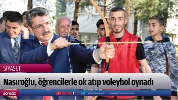 Nasıroğlu, &ouml;ğrencilerle ok atıp voleybol oynadı