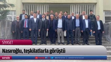 Nasıroğlu, teşkilatlarla g&ouml;r&uuml;şt&uuml;