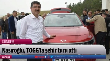 Nasıroğlu, TOGG’la şehir turu attı