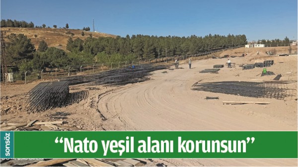 &ldquo;NATO YEŞİL ALANI KORUNSUN&rdquo;