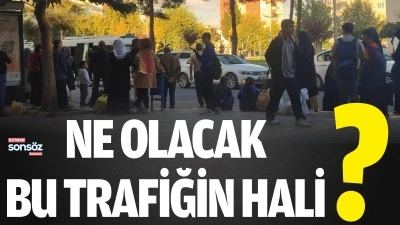 Ne olacak bu trafiğin hali?