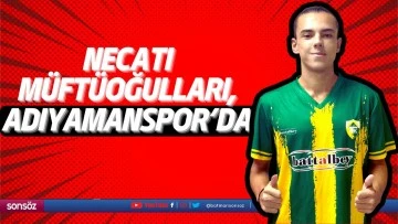 Necati M&uuml;ft&uuml;oğulları, Adıyamanspor&rsquo;da&hellip;
