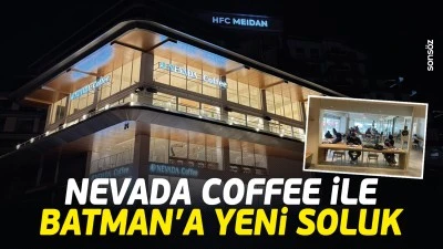 Nevada Coffee ile Batman&rsquo;a yeni soluk