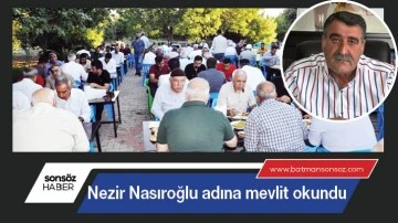 Nezir Nasıroğlu adına mevlit okundu
