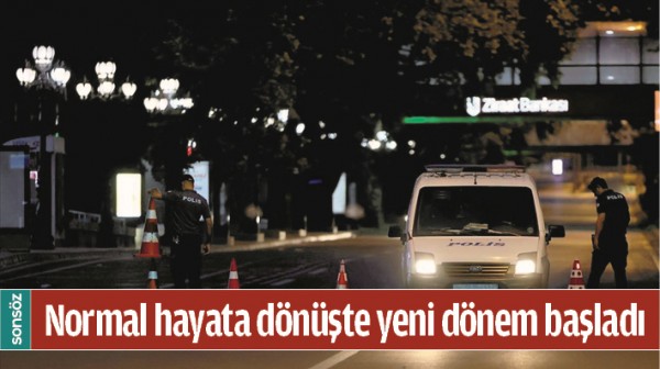 NORMAL HAYATA D&Ouml;N&Uuml;ŞTE YENİ D&Ouml;NEM BAŞLADI