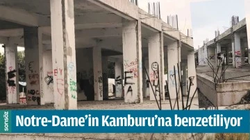 NOTRE-DAME'İN KAMBURU&rsquo;NA BENZETİLİYOR