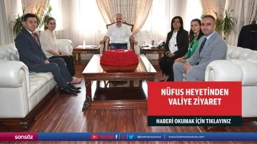 N&uuml;fus heyetinden valiye ziyaret
