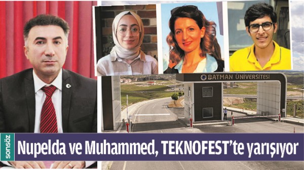 NUPELDA VE MUHAMMED, TEKNOFEST&rsquo;TE YARIŞIYOR