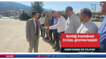 Nurdağı Kaymakamı Erciyas, g&ouml;revine başladı