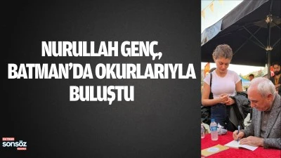 Nurullah Gen&ccedil;, Batman&rsquo;da okurlarıyla buluştu
