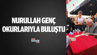 Nurullah Gen&ccedil;, okurlarıyla buluştu