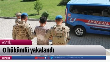 O h&uuml;k&uuml;ml&uuml; yakalandı